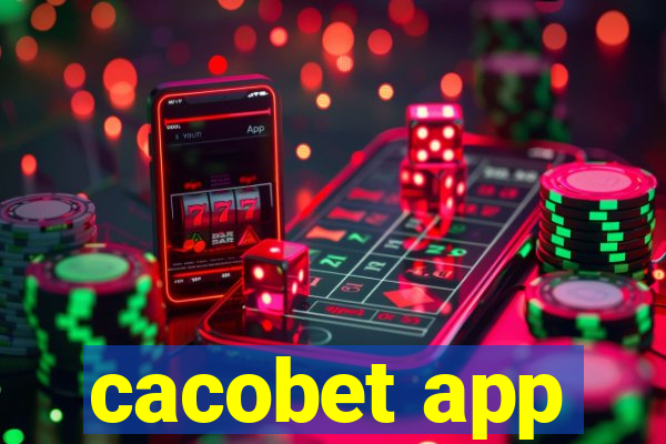 cacobet app